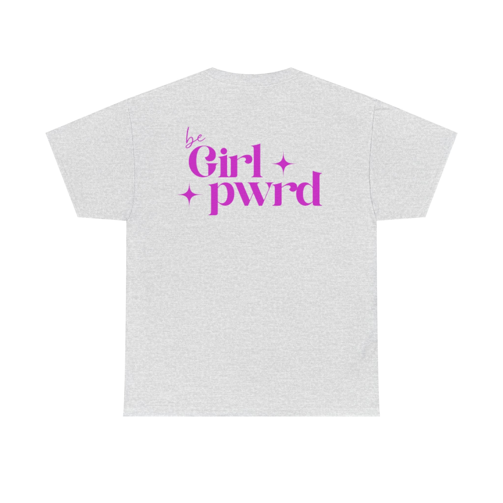 Inspirational Unisex Heavy Cotton Tee - 'be Girl pwrd'