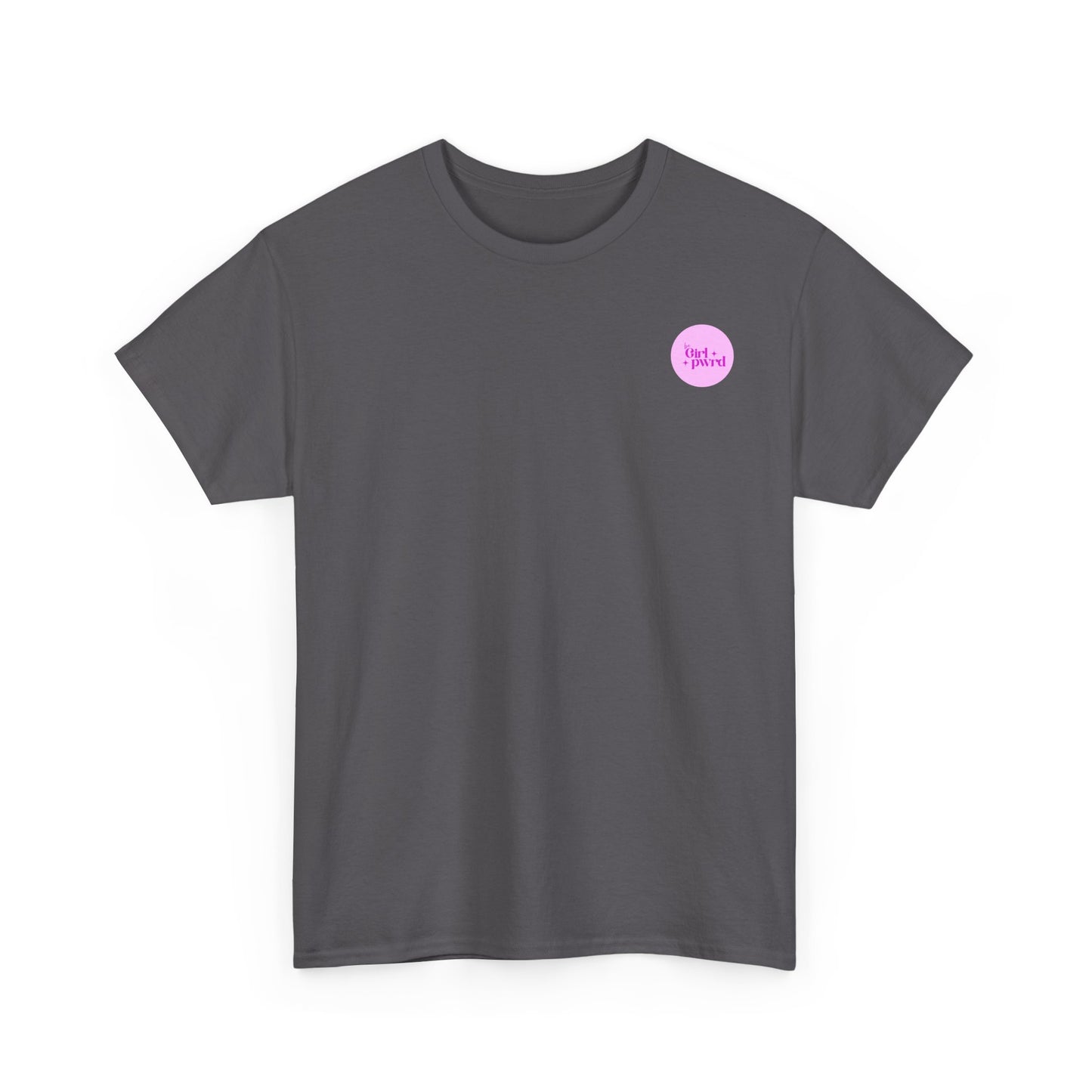 Inspirational Unisex Heavy Cotton Tee - 'be Girl pwrd'